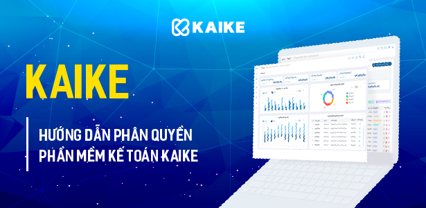 hướng dẫn phân quyền phần mềm kế toán kaike